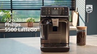 Philips Series 5500 LatteGo  Automatic Coffee Machine - How to set up