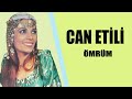 Can Etili Ömrüm Can Etili Ömrüm