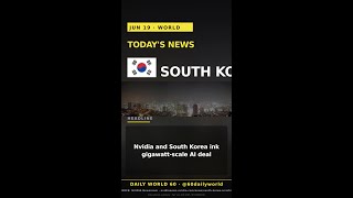 South Korea: Nvidia and South Korea ink gigawatt-scale AI deal | Daily World 60