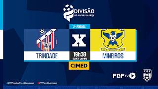 Trindade x Mineiros - Divisão de Acesso - 2ª rodada