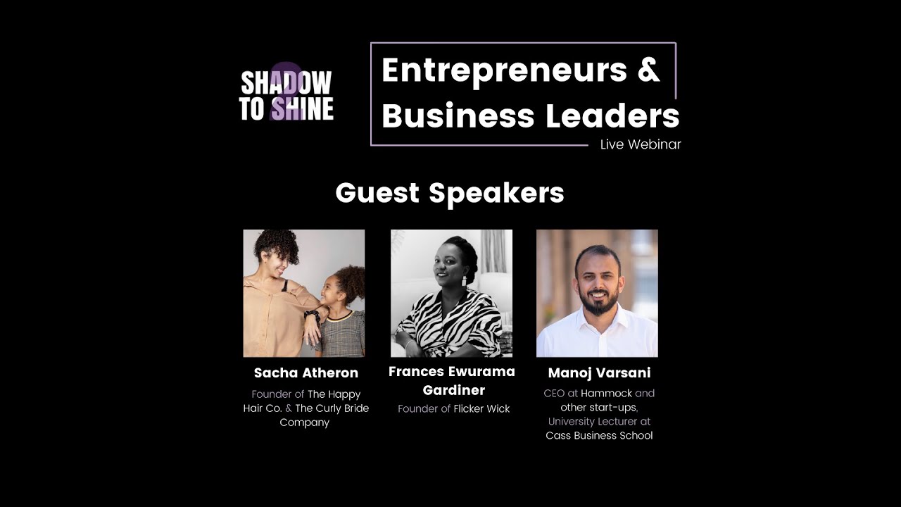 Shadow To Shine Industry Insight: Entrepreneurship and Business Leadership