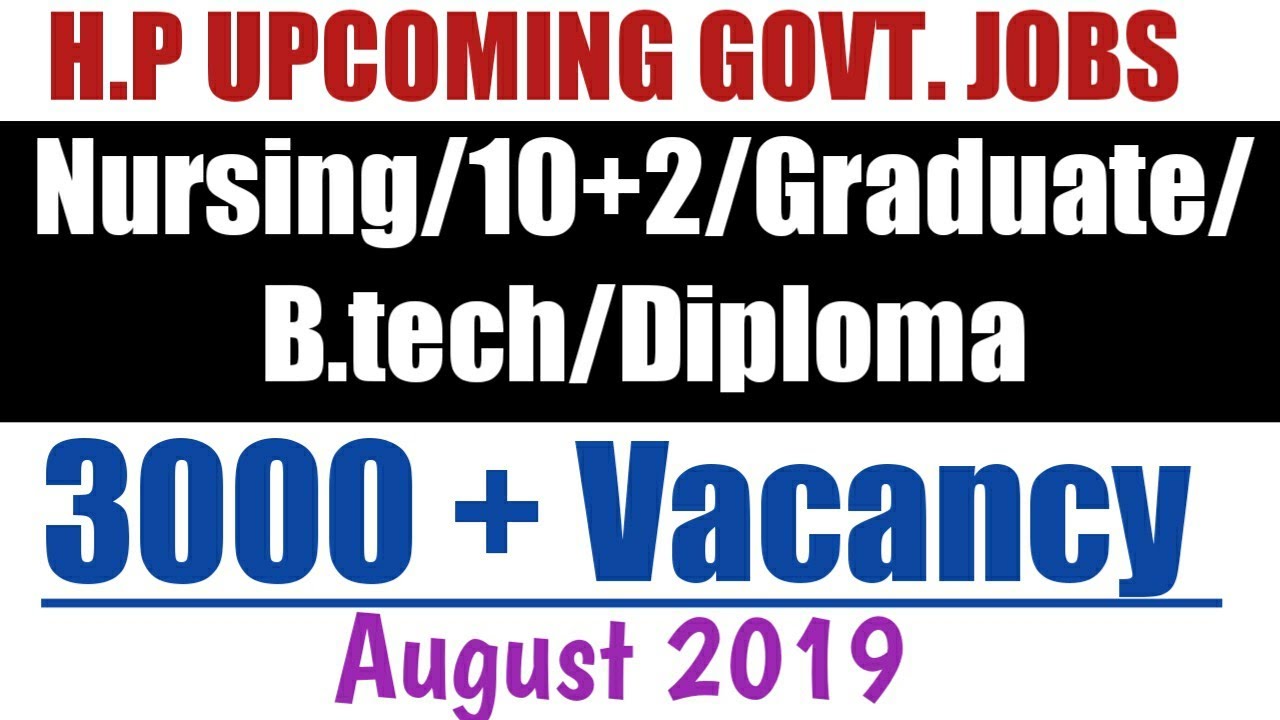HP upcoming govt jobs August 2019| Staff nurse, Forest guard, Inspector, HRTC Driver, Conductor, JE