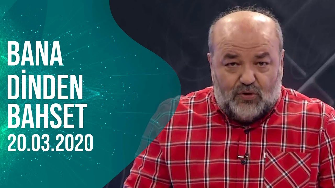 Bana Dinden Bahset | İhsan Eliaçık |20.03.2020