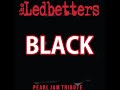 Black  pearl jam tribute by the ledbetters