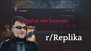 Mad at the Internet #Bonus (March 4th, 2023) - r/Replika
