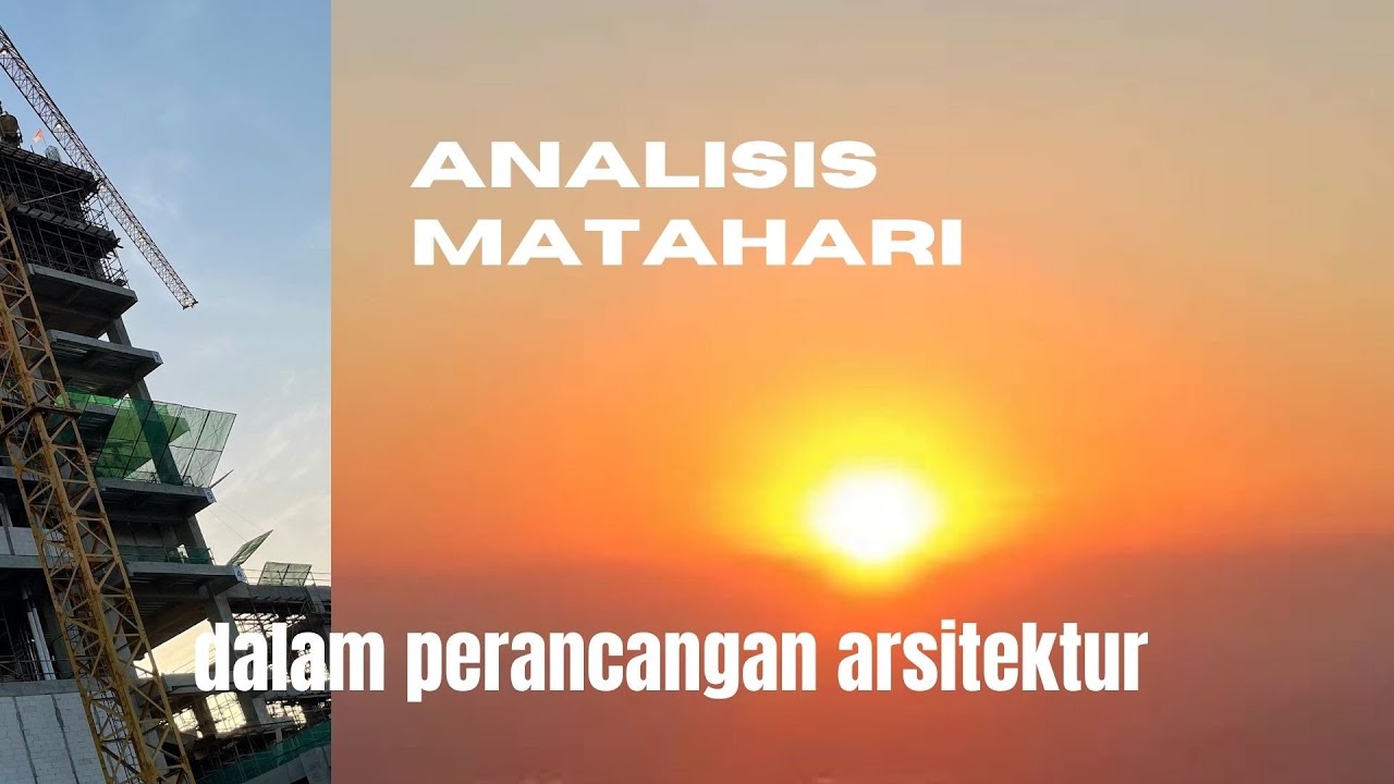 Perancangan Arsitektur: Analisis Matahari