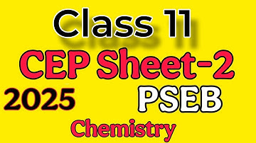 Cep Sheet-2 Class 11/PSEB 2025 Chemistry Competency Enhancement #pseb #cep 