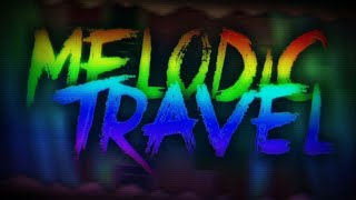 Melodic travel [Easy demon] [All coins] [GD: 2.11]