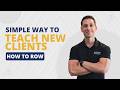 Simple Way To Teach New Clients How To Row || Trainer Tips and Solutions