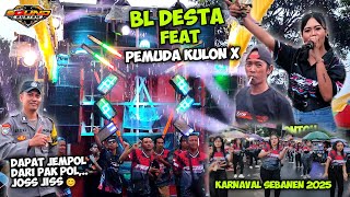 Download lagu BL DESTA FEAT PEMUDA KULON X SEBANEN KARNIVAL 2025 BRINGING FAMOUS DANCERS JOSS JISS🔥