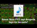 Cara ganti lagu bgm di PVZ Fusion!!!