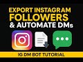 Export Instagram Followers & Automate DMs | IG DM Bot Tutorial