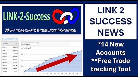 Link-2-Success service News. New accounts added and a free trade tracking tool