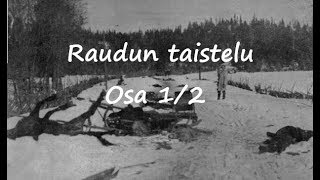 Sisällissota 1918 - Raudun taistelu Osa 1/2