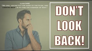 Dont Look Back!