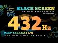 432Hz Black Screen Music 🌧️ Heavy Rain &amp; Thunder for Deep Sleep and Relaxation