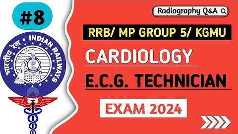 Important MCQs for ECG Technician/ Cardiology Technician Exam 2024 || RRB, MP GROUP 5,KGMU Exam 2024