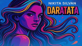 Nikita Silvan | Daratata 🔥🎶 (Official Track)