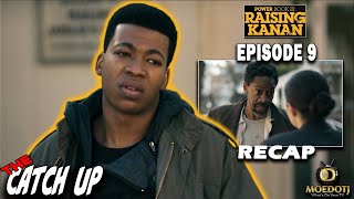 The Catch Up POWER BOOK III: Raising Kanan Season 2 Episode 9