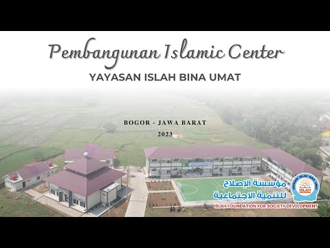 Islamic Center - Yayasan Islah Bina Umat Islamic Center - Yayasan Islah Bina Umat
