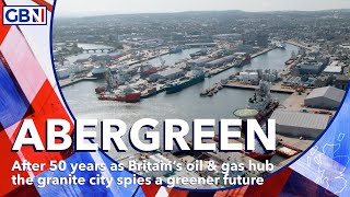 Aberdeen Prepares To Pivot From Oil And Gas To The Green Economy Gbnews