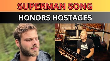 ‘Superman’ musician revamps 9/11 song to honor Hamas hostages, urges anti-Israel protesters