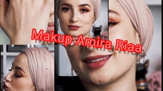 #اميرة_ريا  #Mak_up  amira riaa lifestyle makeup