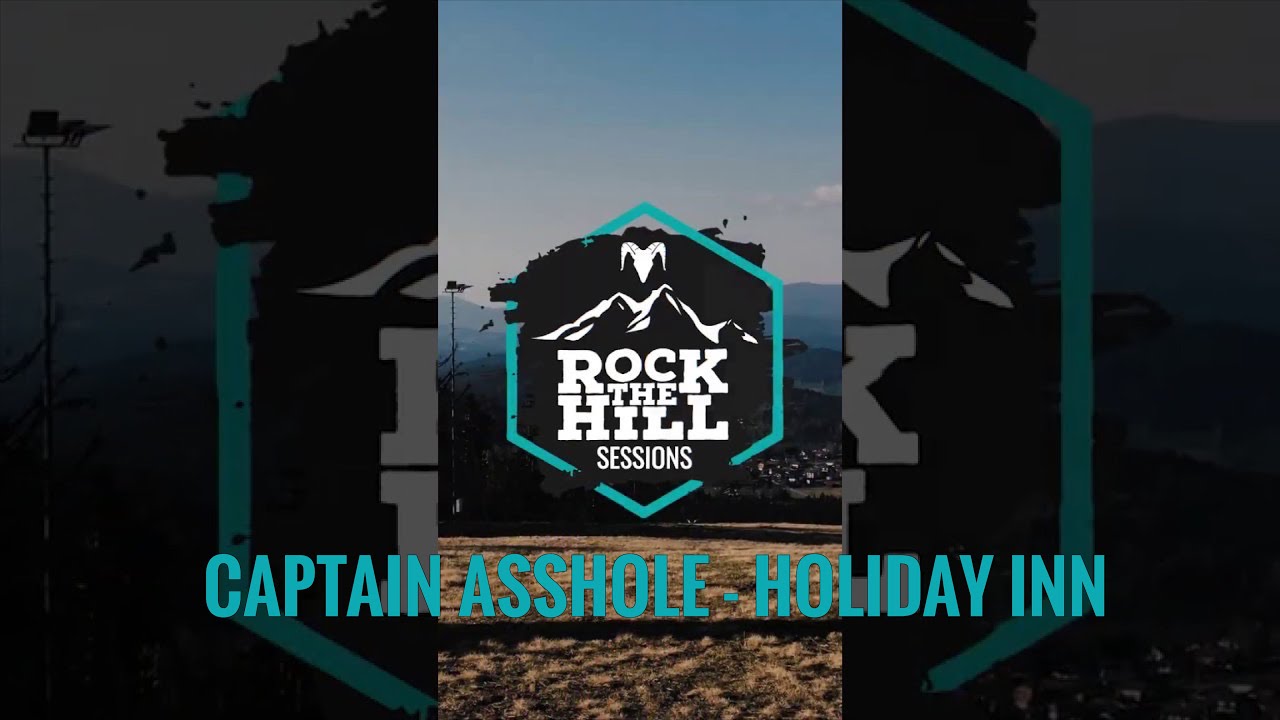CAPTAIN ASSHOLE- Holiday Inn-RockTheHill Sessions