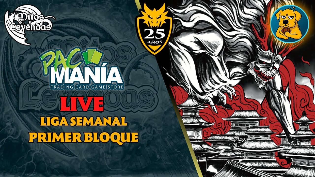 🔴 LIVE Liga PRIMER BLOQUE en PACmanía | Mitos y Leyendas TCG