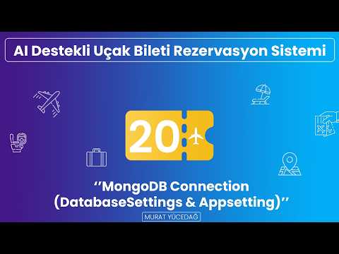 AI Destekli Uçak Bileti Rezervasyon Sistemi #20 - MongoDB Connection (DatabaseSettings & appsetting)