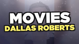 Best Dallas Roberts Movies