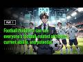 Football Modifier: I can see everyone's football-related attributes, current ability, and potential