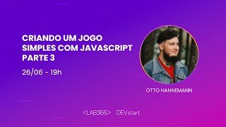 [DEVstart] Criando um jogo simples com JavaScript - parte 3