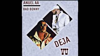 ANUEL AA "DEJA VU" BAD BONNY ( VIDEO LIRYC ) #anuelaa