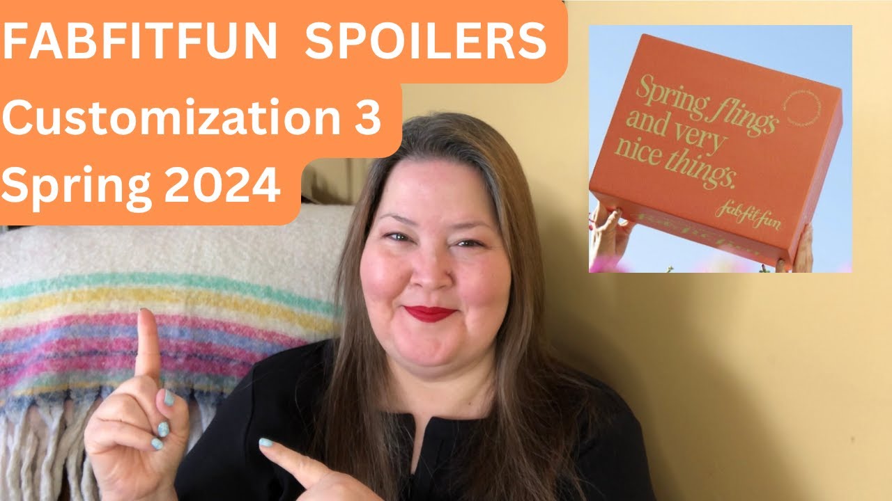 Fabfitfun *New* Spoilers Spring 2024 Customization 3 Spoiler YouTube