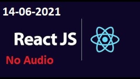 REACT JS ON ZOOM BY SRINU SIR ON 14-06-2021 part-1