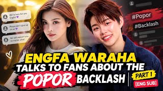 ENGFA WARAHA ADDRESSES THE POPOR CONTROVERSY WITH FANS | PART 1 [ENG SUB]