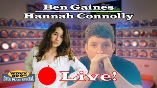 Ben Gaines / Hannah Connolly - Live on The WDVX Blue Plate Special 05/08/2024