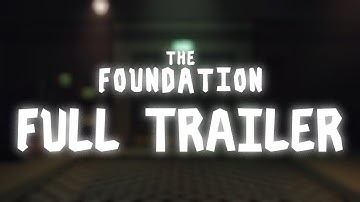 THE FOUNDATION FULL TRAILER