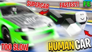 Roblox Fe Script Showcase Episode#245/Fe Human Car