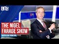 The Nigel Farage Show: watch live on LBC