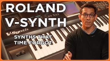Synths That Time Forgot: Roland V-Synth