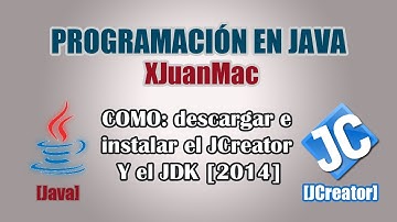 Programación en Java | Como descargar JCreator y el JDK [2015]