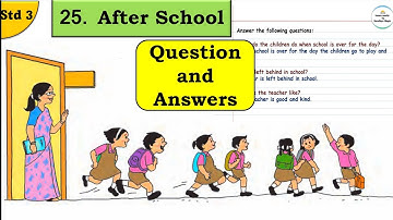 25 After School | Question Answers | std 3 | English Balbharati