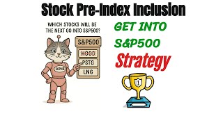2025 Next S P500 Inclusion Easy Money to Play the Index Effect Next Stock after Robinhood