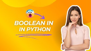 BOOLEAN IN PYTHON.