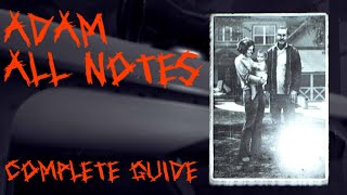 All Adam Notes Guide and Walkthrough | THE BEAST INSIDE