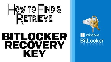 How to Find & Retrieve BitLocker Recovery Key in Windows 11/10 [Easy Guide]