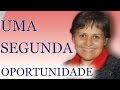 Uma segunda oportunidade - Glória Polo (09/07/09)