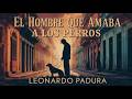 El hombre que amaba a los perros – Leonardo Padura  (#1) | Audiolibro – Ficción Histórica